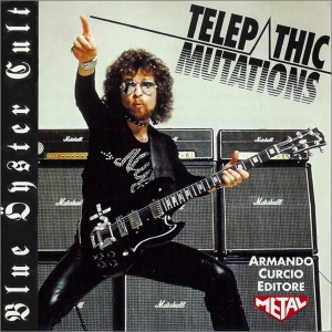 Blue Öyster Cult - Telepathic Mutations ryhmässä CD @ Bengans Skivbutik AB (5515011)