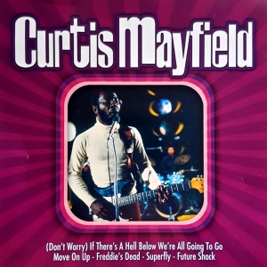 Curtis Mayfield - Curtis Mayfield ryhmässä CD @ Bengans Skivbutik AB (5515041)