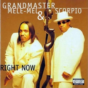 Grandmaster Mele-Mel & Scorpio - Right Now ryhmässä CD @ Bengans Skivbutik AB (5515087)