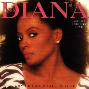 Diana Ross - Why Do Fools Fall In Love ryhmässä CD @ Bengans Skivbutik AB (5515090)