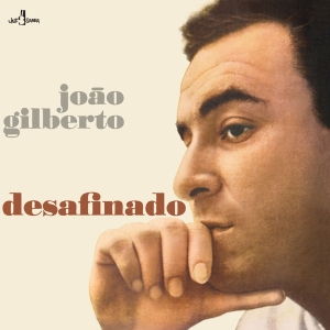 Joao Gilberto - Desafinado ryhmässä VINYYLI @ Bengans Skivbutik AB (5515106)