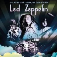 Led Zeppelin - San Francisco 1973 ryhmässä Minishops / Led Zeppelin @ Bengans Skivbutik AB (5515144)