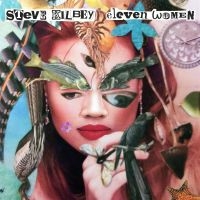 Kilbey Steve - Eleven Women (2 Cd) ryhmässä CD @ Bengans Skivbutik AB (5515160)