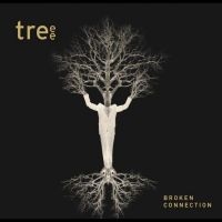 Treee - Broken Connection ryhmässä CD @ Bengans Skivbutik AB (5515162)