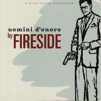 Fireside - Uomini D'onore (Ltd Ed Splatter Cam ryhmässä -Start Max @ Bengans Skivbutik AB (5515380)