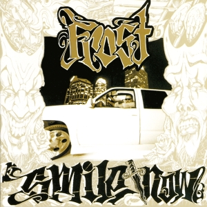 Frost - Smile Now, Die Later ryhmässä CD @ Bengans Skivbutik AB (5515461)