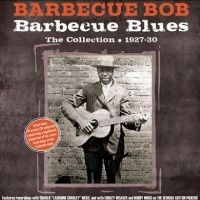 Barbecue Bob - Barbecue Blues The Collection 1927- ryhmässä CD @ Bengans Skivbutik AB (5515511)