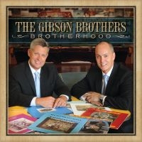 Gibson Brothers The - Brotherhood ryhmässä CD @ Bengans Skivbutik AB (5515524)