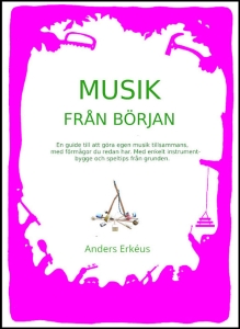 Anders Erkeus - Musik Från Början ryhmässä Kirjat / Tidning @ Bengans Skivbutik AB (5515546)