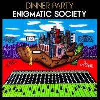 Dinner Party - Enigmatic Society ryhmässä CD @ Bengans Skivbutik AB (5515564)