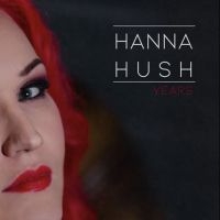 Hanna Hush - Years ryhmässä ME SUOSITTELEMME / Joululahjavinkki: Vinyyli @ Bengans Skivbutik AB (5515598)