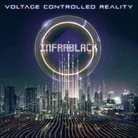 Infrablack - Voltage Controlled Reality ryhmässä CD @ Bengans Skivbutik AB (5515771)