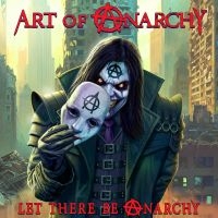 Art Of Anarchy - Let There Be Anarchy ryhmässä CD @ Bengans Skivbutik AB (5515800)