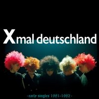 Xmal Deutschland - Early Singles 1981-1982 ryhmässä Kommande produkter - 10 procent @ Bengans Skivbutik AB (5515969)