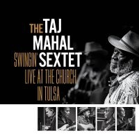 Taj Mahal Sextet The - Swingin? Live At The Church In Tuls ryhmässä Kommande produkter - 10 procent @ Bengans Skivbutik AB (5516107)