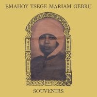 Emahoy Tsege Mariam Gebru - Souvenirs ryhmässä CD @ Bengans Skivbutik AB (5516112)