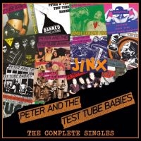 Peter And The Test Tube Babies - The Complete Singles - 2Cd Edition ryhmässä CD @ Bengans Skivbutik AB (5516175)