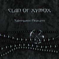 Clan Of Xymox - Subsequent Pleasures (2 Lp Vinyl) ryhmässä VINYYLI @ Bengans Skivbutik AB (5516241)