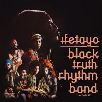 Black Truth Rhythm Band - Ifetayo (Love Excels All) [Remaster ryhmässä VINYYLI @ Bengans Skivbutik AB (5516404)