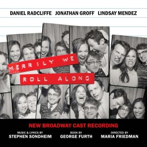 New Broadway Cast Of Merrily We Roll Along - Merrily We Roll Along (New Broadway Cast Recording) ryhmässä CD @ Bengans Skivbutik AB (5516443)