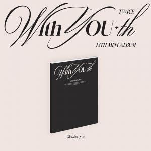 Twice - With You-Th (Glowing Ver.) ryhmässä CD @ Bengans Skivbutik AB (5516456)