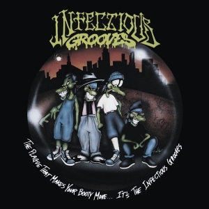 Infectious Grooves - The Plague That Makes Your Booty Move.... It's The Infectious Grooves ryhmässä Kommande produkter - 10 procent @ Bengans Skivbutik AB (5516643)