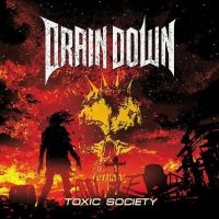 Drain Down - Toxic Society ryhmässä CD @ Bengans Skivbutik AB (5516735)