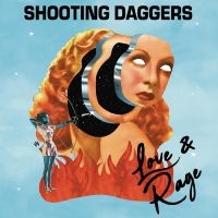 Shooting Daggers - Love & Rage (Ultra Clear & Sky Blue ryhmässä VINYYLI @ Bengans Skivbutik AB (5516756)