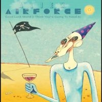 Alien Airforce - Good Luck World (I Think You?Re Goi ryhmässä VINYYLI @ Bengans Skivbutik AB (5516766)