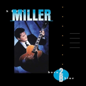 Steve Miller - Born 2B Blue ryhmässä ME SUOSITTELEMME / Joululahjavinkki: Vinyyli @ Bengans Skivbutik AB (5516878)