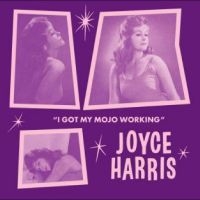 Joyce Harris - I Got My Mojo Working (Trailer Vers ryhmässä VINYYLI @ Bengans Skivbutik AB (5516908)