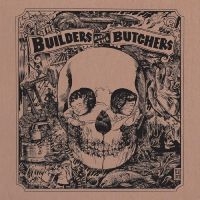 Builders And The Butchers The - The Builders And The Butchers (Gold ryhmässä VINYYLI @ Bengans Skivbutik AB (5517060)