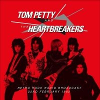 Petty Tom & The Heartbreakers - Retro Rock Radio Broadcast, 22 Nd F ryhmässä Kommande produkter - 10 procent @ Bengans Skivbutik AB (5517094)