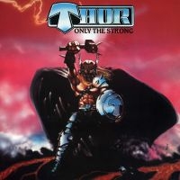 Thor - Only The Strong ryhmässä VINYYLI @ Bengans Skivbutik AB (5517231)