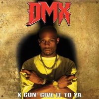 Dmx - X Gon' Give It To Ya ryhmässä CD @ Bengans Skivbutik AB (5517242)