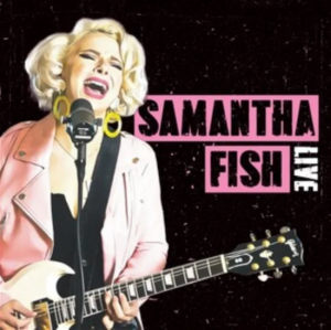 Samantha Fish - Live ryhmässä VINYYLI @ Bengans Skivbutik AB (5517249)