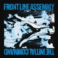 Front Line Assembly - The Initial Command ryhmässä VINYYLI @ Bengans Skivbutik AB (5517255)