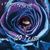 Various Artists - 100 Tears - A Tribute To The Cure ryhmässä VINYYLI @ Bengans Skivbutik AB (5517294)