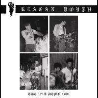 Reagan Youth - The 171A Demo 1981 ryhmässä VINYYLI @ Bengans Skivbutik AB (5517324)