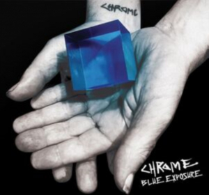 Chrome - Blue Exposure ryhmässä CD @ Bengans Skivbutik AB (5517383)