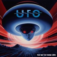 Ufo - Too Hot In Tokyo 1994 ryhmässä VINYYLI @ Bengans Skivbutik AB (5517385)