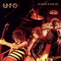 Ufo - Hot N' Ready In Texas 1979 ryhmässä CD @ Bengans Skivbutik AB (5517396)