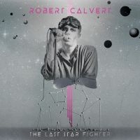 Robert Calvert - The Last Starfighter ryhmässä VINYYLI @ Bengans Skivbutik AB (5517404)