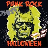 Various Artists - Punk Rock Halloween - Loud, Fast & ryhmässä CD @ Bengans Skivbutik AB (5517423)