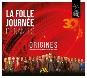 V/A - La Folle Journée De Nantes: Origines (30 Ans, Sept Siècles D'aventures Musicales) ryhmässä ME SUOSITTELEMME / Joululahjavinkki: CD @ Bengans Skivbutik AB (5517677)