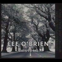 Lee O?Brien (Feat Francis Rossi) - This Is Me ryhmässä CD @ Bengans Skivbutik AB (5517737)