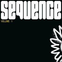 Various Artists - Sequence Volume 1 ryhmässä ME SUOSITTELEMME / Joululahjavinkki: Vinyyli @ Bengans Skivbutik AB (5517761)