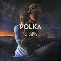 Valverde Thomas - Polka ryhmässä Kommande produkter - 10 procent @ Bengans Skivbutik AB (5517762)