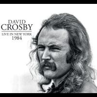 Crosby David - Live In New York 1984 ryhmässä CD @ Bengans Skivbutik AB (5517765)