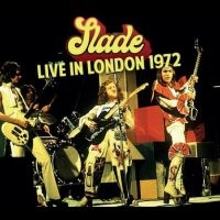 Slade - Live In London 1972 ryhmässä CD @ Bengans Skivbutik AB (5517766)